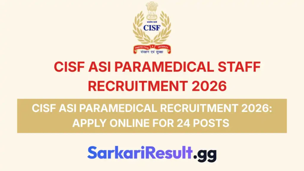 CISF ASI Paramedical Staff Recruitment 2026