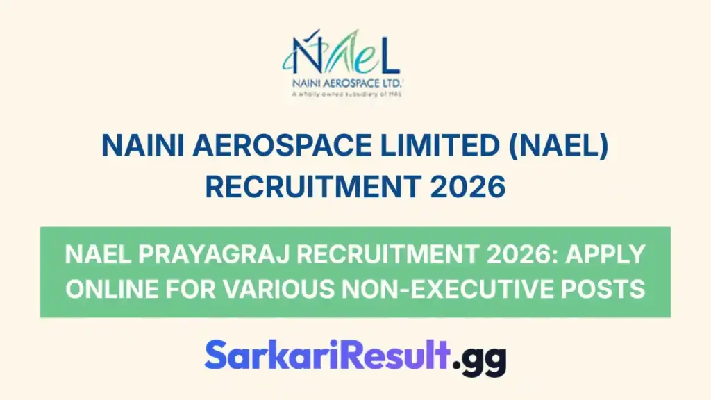NAEL Prayagraj Recruitment 2026 Apply Online for Various Non-Executive Posts_result