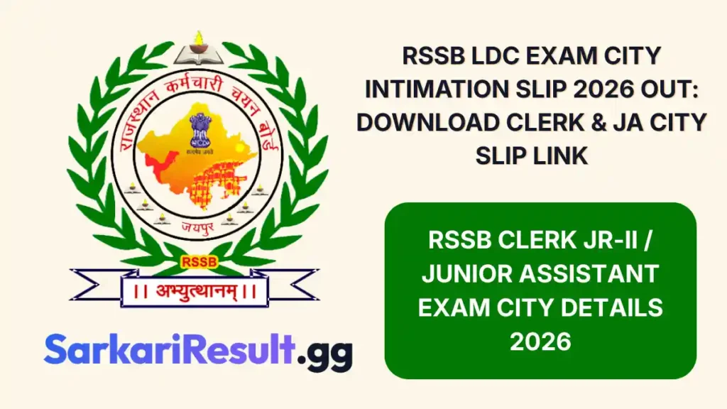 RSSB LDC Exam City Intimation Slip 2026 Out Download Clerk & JA City Slip Link_result