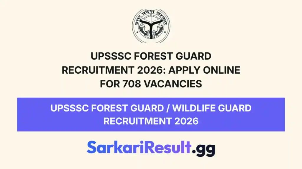UPSSSC Forest Guard Recruitment 2026 Apply Online for 708 Vacancies_result