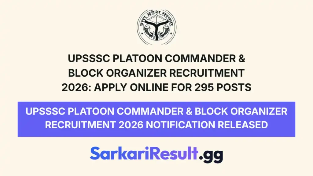 UPSSSC Platoon Commander & Block Organizer recruitment notification released last date 6 july 2026_result