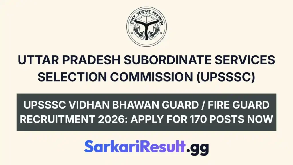 UPSSSC Vidhan Bhawan Guard Fire Guard Recruitment 2026 Apply for 170 Posts Now_result