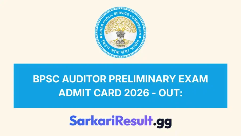 BPSC Auditor Preliminary Exam Admit Card 2026 - Out