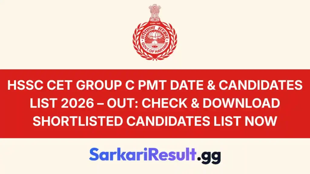 HSSC CET Group C PMT Date & Candidates List 2026 – Out Check & Download Shortlisted Candidates List Now
