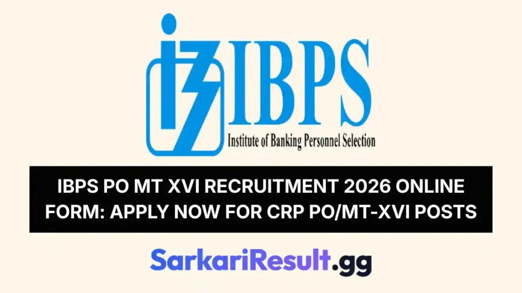 IBPS PO MT XVI Recruitment 2026 Online Form Apply Now for CRP POMT-XVI Posts
