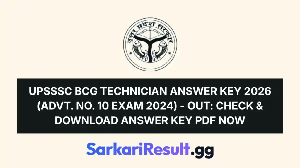 UPSSSC BCG Technician Answer Key 2026 (Advt. No. 10 Exam 2024) - Out Check & Download Answer Key PDF Now